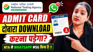 Re NEET Admit Card 2026 dobara download karna padega? | NTA whatsapp msg aya hai kya kare? | RE NEET