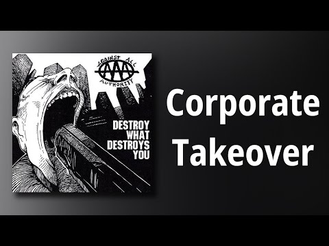 Against All Authority - Corporate Takeover