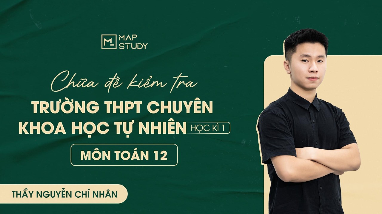 [Toán 12 - 2K8XPS] Chữa Đề Thi Thử Tốt Nghiệp THPT Lần 1 - THPT Diễn Châu 4 | Tổ Toán Mapstudy