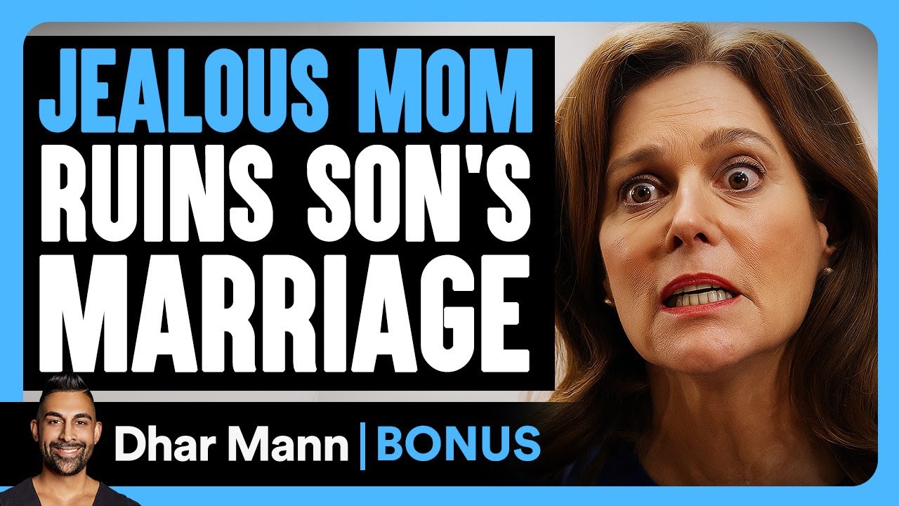 Jealous MOM RUINS Son's MARRIAGE | Dhar Mann Bonus!