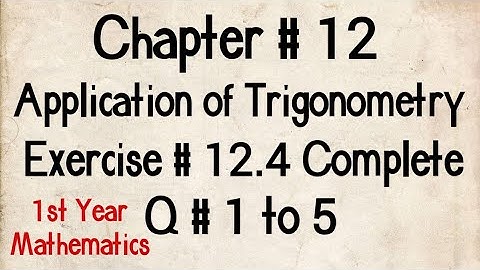 Q # 1 to 5 | Exercise # 12.4 Complete | Chp # 12 |FSc Maths Part 1 |11th Class Maths |1st Year Maths