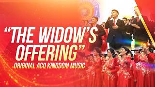 'The Widow's Offering' | Original ACQ Kingdom Music