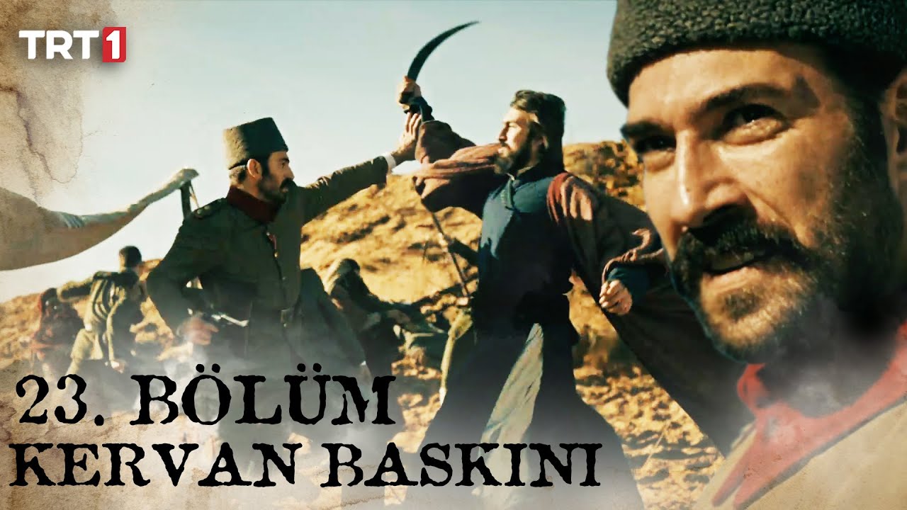 Albay Halil ve neferleri, İngilizlerin kervanına baskın veriyor. | Mehmetçik Kutlu Zafer 23. Bölüm