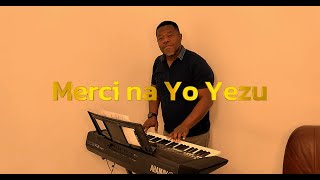 Miniatura de vídeo de "Merci na Yo Yezu Yo mobikisi wa nga"