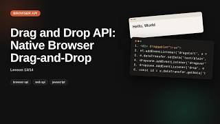 Drag and Drop API: Native Browser Drag-and-Drop | Browser & Web API Tutorial