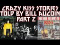 KISS - Crazy KISS Stories told by Bill Aucoin - Part 2