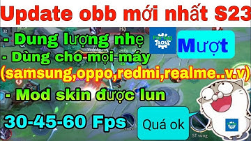Fix lag obb mới nhất mùa 23 | Giảm dung lượng, giảm lag cho máy yếu, tối ưu fps khi combat