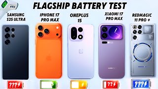 iPhone 17 Pro Max,Samsung S25 Ultra,OnePlus 15,Xiaomi 17 Pro Max,RedMagic 11 Pro + | Battery Test🔋⚡️