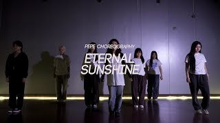 Ariana Grande - eternal sunshine I PEPE Choreography I 이너피스댄스학원