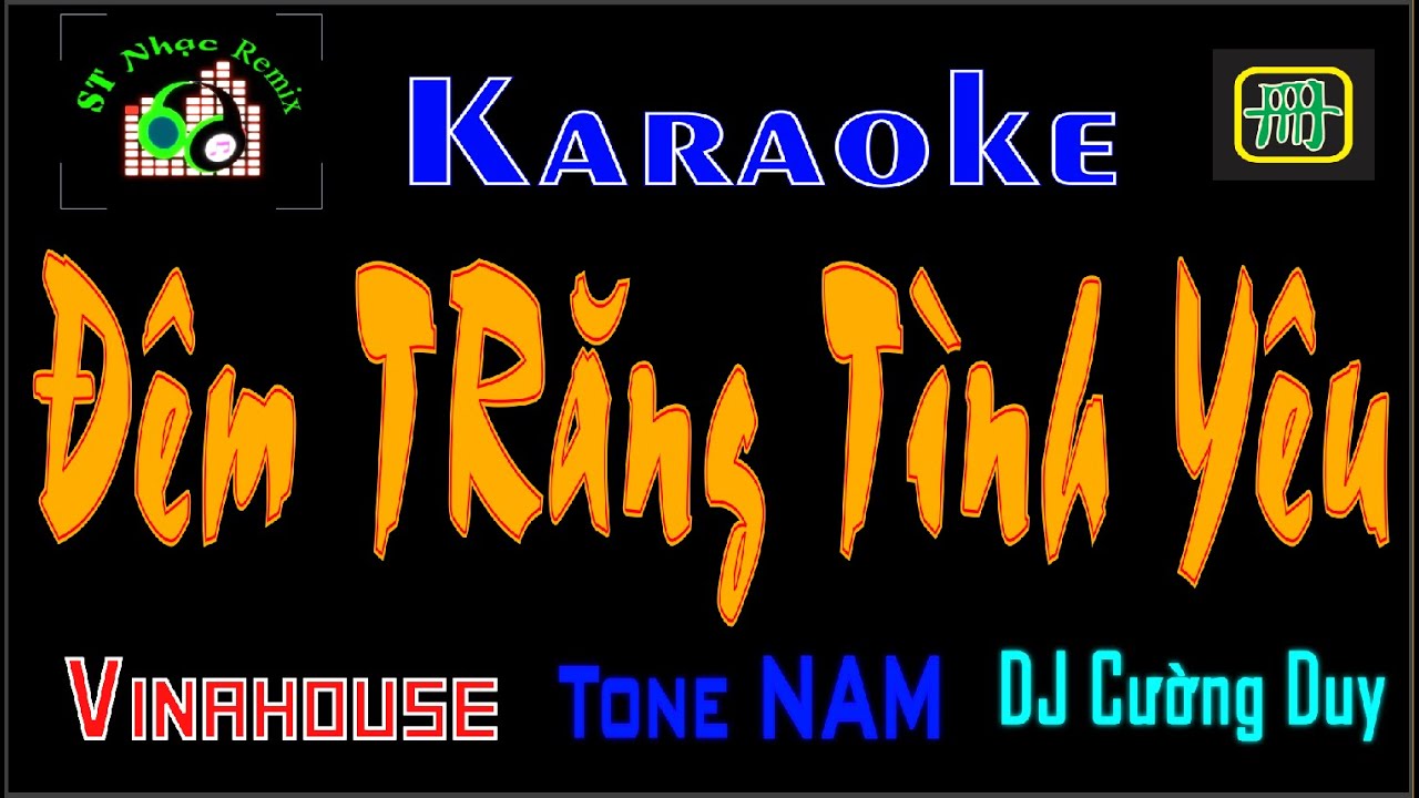 KARAOKE - Đêm Trăng Tình Yêu Remix - Tone Nam - DJ Cuong Duy