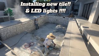Installing new tile and LED lights in pool!!!! 