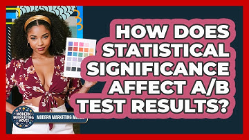 How Does Statistical Significance Affect A/B Test Results? - Modern Marketing Moves