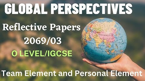 Sample Reflective Paper | How to write reflective paper? | Global Perspectives | Team Project | WS