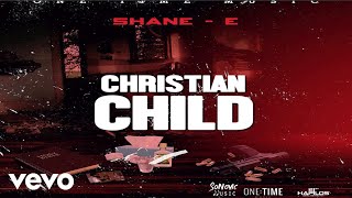 Shane E - Christian Child