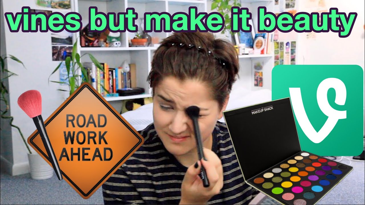 Recreating Classic Vines as Makeup Looks YouTube