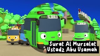 Surat Al Mursalat (77) Ustadz Abu Usamah - Animasi Tayo Tim Penyelamat Baru.