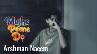 Mujhe Peene Do - Arshman Naeem Darshan Raval Reverb 2025 Resimi