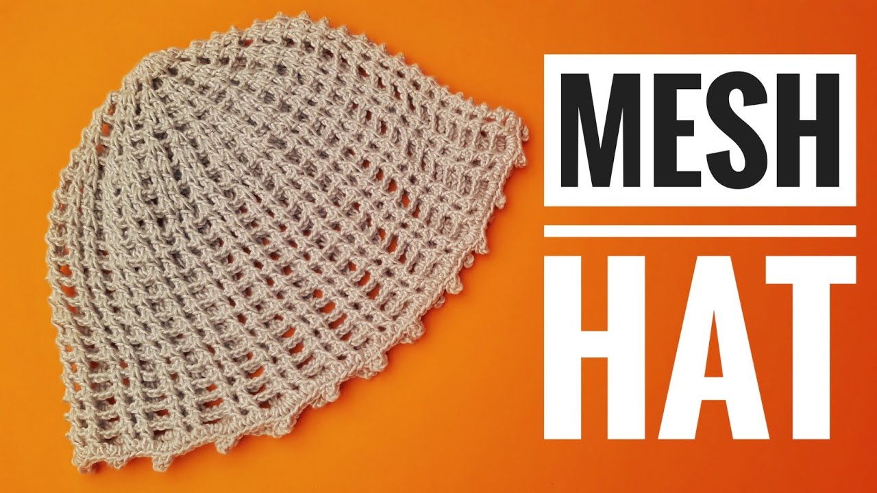 Mesh Hat Crochet | کلاه توری قلاب بافی