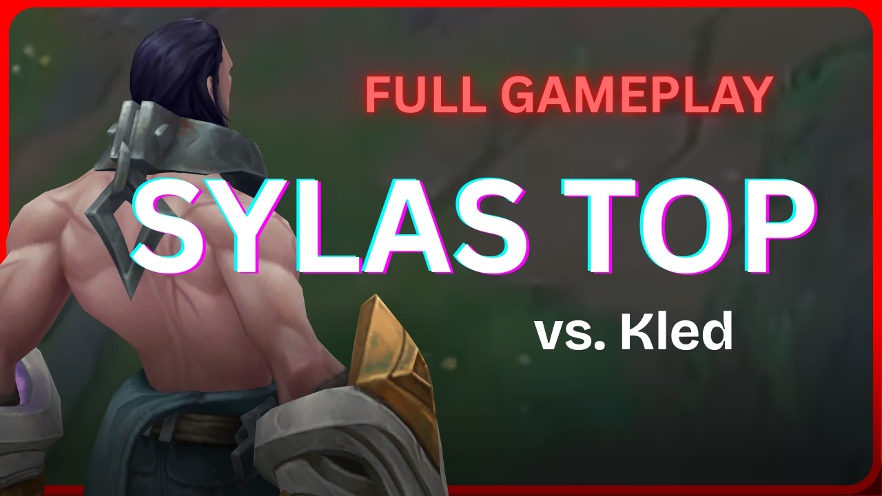 [Full Gameplay] Drac Sylas Top vs. Kled - 61 050326