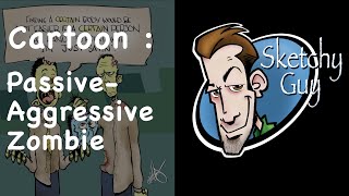 Passive-Aggressive Zombie