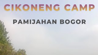 Camping Keluarga 'Cikoneng Camp & Resort' || Pamijahan Bogor