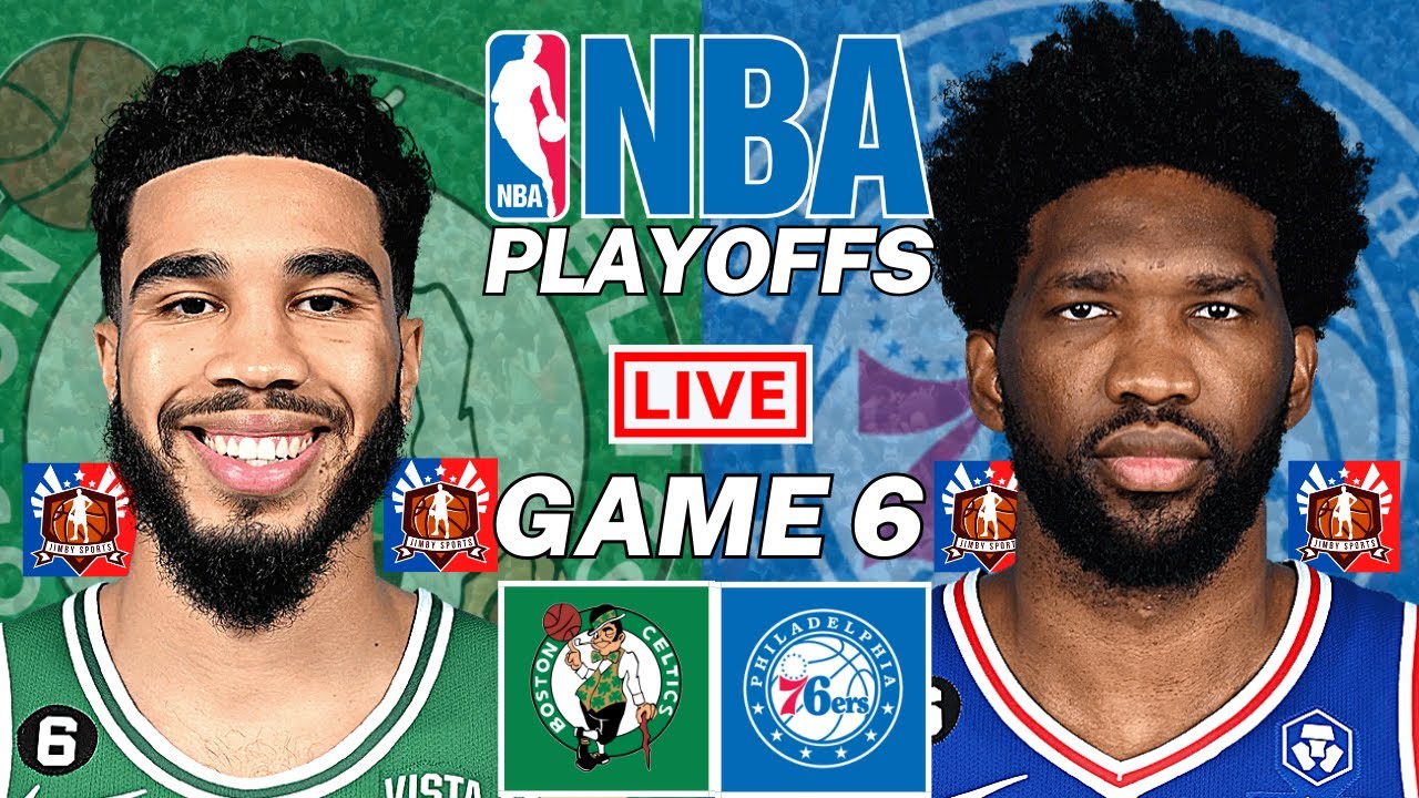 Celtics vs 76ers Game 6 NBA Playoffs Live Scoreboard 2023 Jimby Sports 