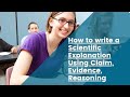 Crafting Scientific Explanations with Claim Evidence and Reasoning