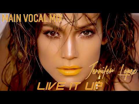 Jennifer Lopez - Live It Up (Main Vocal Mix)