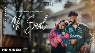 Ik Saal (Full Song) Nishan Khehra Ft. Prabh Kaur | Latest Punjabi Songs 2022 | New Punjabi Song 2022 Thumb