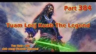 Tuam Leej Kuab The Hmong Shaman Warrior ( Part 384 ) 01/1/2024