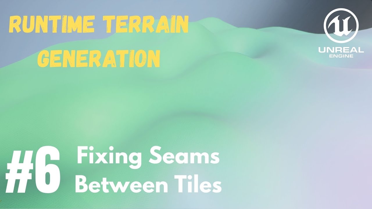 UE5 Procedural Terrain Generation with Blueprints #6 - Fixing Seams ...
