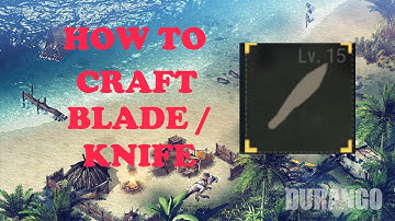 Durango Gameplay - How to craft tool Blade or Knife in Durango Guide