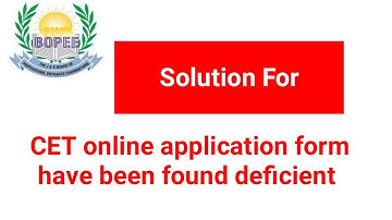 Solution for CET online application form have been found deficient