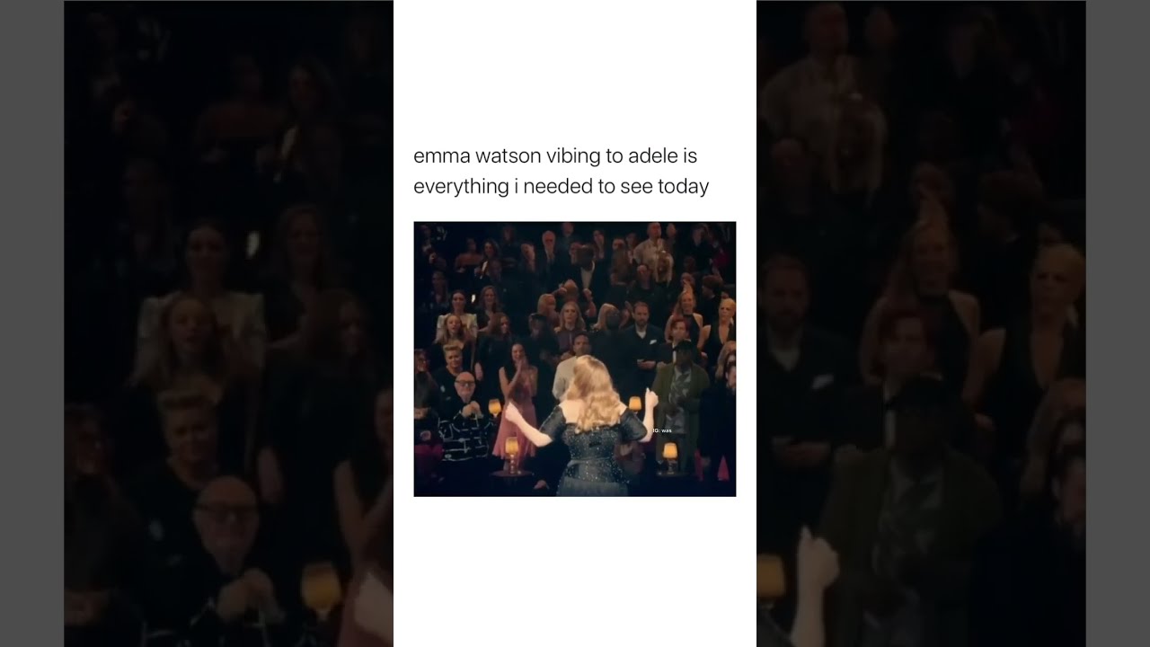 Emma Watson Vibing To Adele