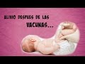 QUE HAGO DESPUES DE LAS VACUNAS DE MI BEBE?