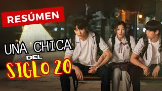 Una chica del siglo XX | Un recuerdo que dolió toda la vida /Resumen de la Película