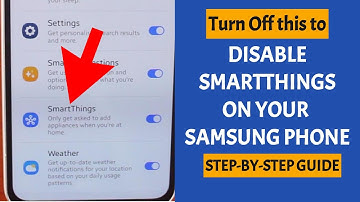 How to Disable SmartThings on Samsung Phone