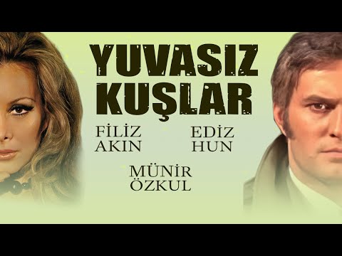 Yuvasız Kuşlar Türk Filmi | FULL | EDİZ HUN | FİLİZ AKIN