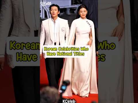 Korean Celebrities who Have Nations Titles 💫 #koreanactors #kpop