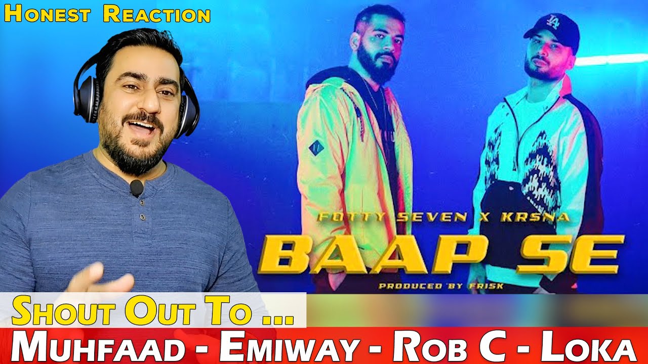 Baap Se Reaction | FOTTY SEVEN BAAP SE ft. KR$NA | ASLI INDEPENDENT EP | IAmFawad