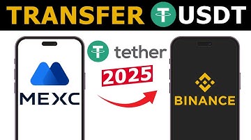 How to Transfer USDT From MEXC to Binance | 2025 Updated