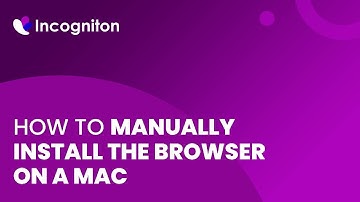 How to manually install the browser on a Mac