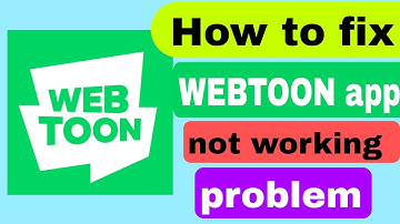 How to fix WEBTOON app not working problem 2023 | WEBTOON App not loading problem