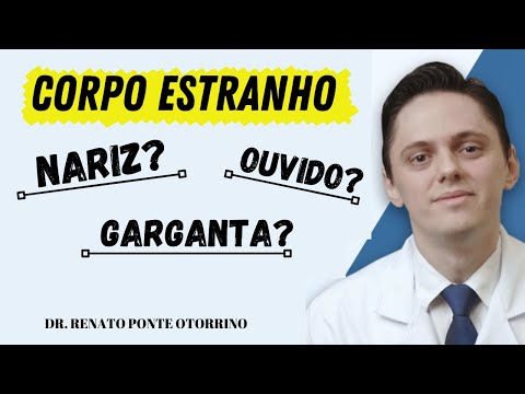 Vídeo: Corpo Estranho No Nariz: Sintomas, Diagnóstico E Tratamento