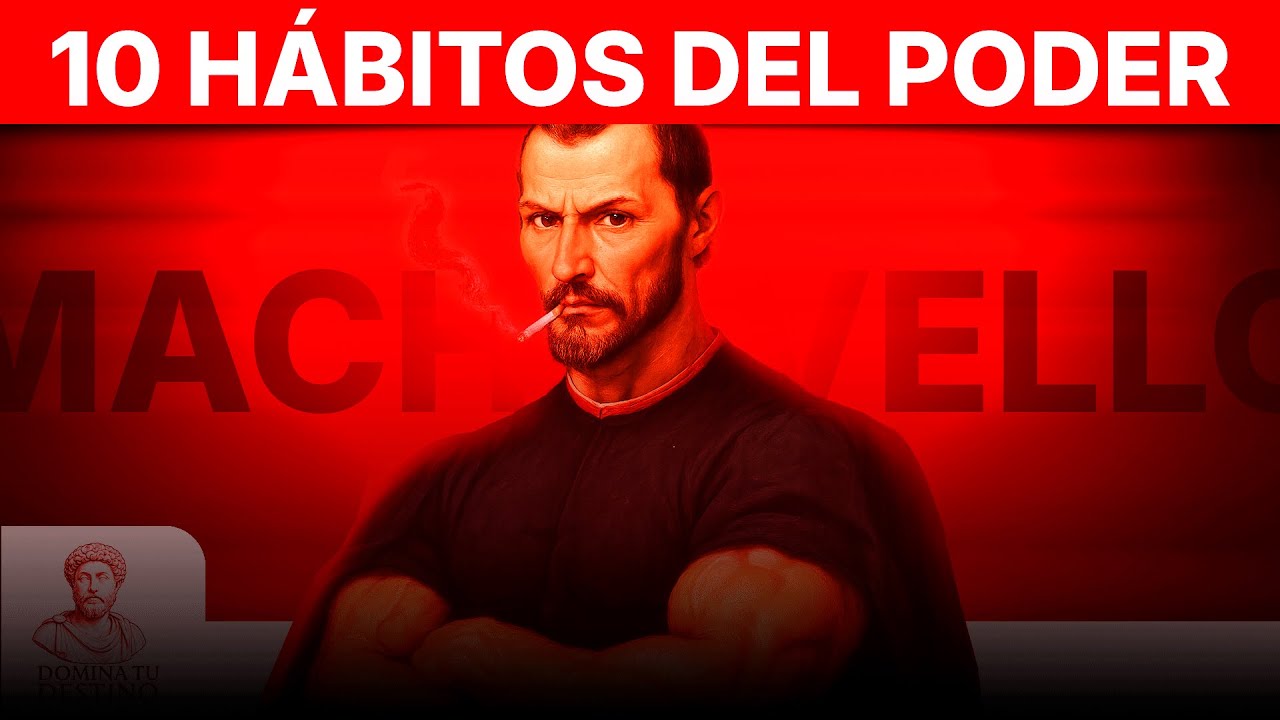 MAQUIAVELO Revelado: 10 Hábitos del Poder Para Tener Autoridad que Nadie Te Enseña (El Príncipe)