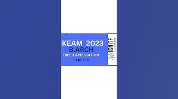 KEAM 2023  B. ARCH  NEW APPLICATION STARTED FROM 17/6/23