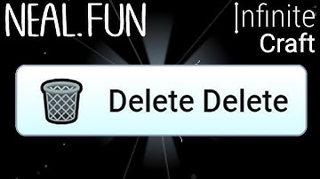 How to Make Delete Delete in Infinite Craft | Get Delete Delete in Infinite Craft