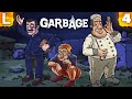 ❤️ Прохождение Garbage на русском - ТРИ БОМЖА - Часть 4