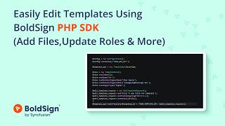 Easily Edit Templates Using BoldSign PHP SDK: Add Files, Update Roles &amp; More