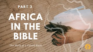 Africa in the Bible: The River Of Faith (Part 3) | A Day of Discovery Legacy Series